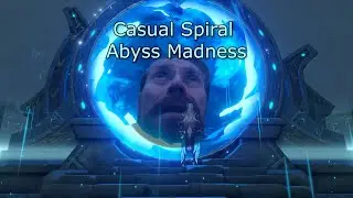 My Casual Spiral Abyss Experience