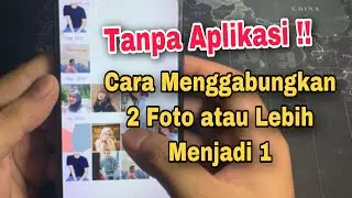 Cara Menggabungkan 2 Foto Menjadi 1 Tanpa Aplikasi