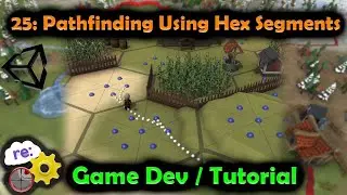 [Unity3D Hex Map Game Dev] 25: A* (A-Star) Pathfinding on Hex Segments