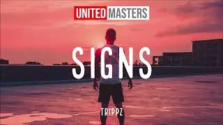 Trippz - Signs (Audio)