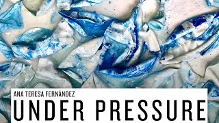 Under Pressure | Ana Teresa Fernández