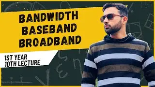 Bandwidth, Baseband and Broadband | 1st year computer