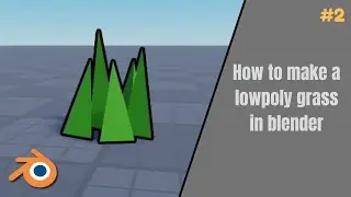 How to make a lowpoly grass