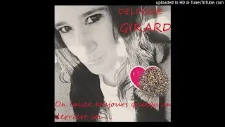 Il faut se dire je t'aime - Delphine Girard
