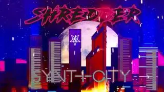 #SYNTHWAVE 2017 - (SHREDDER 1984 - 