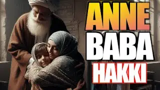 Anne ve Baba Hakkı ile İlgili Ayet ve Hadisler