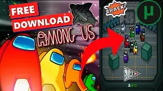 How to download among us for free!!! 2020 Latest method, Latest Version