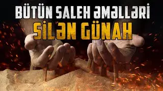 Bütün saleh əməlləri silən günah