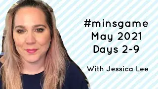 Days 2-9 of The Minimalist Challenge May 2021