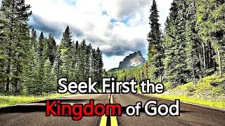 Seek ye First the Kingdom of God - Matthew Henry Bible Commentary / Matthew 