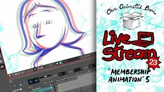 LIVE with Q&A Nº23: Membership Animation, PART 5 (Last)