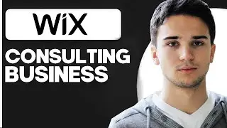 How to Create a Consulting Business Website on Wix: A Step-by-Step Guide 2024