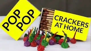 How To Make POP POP CRACKERS Using Matchbox at Home 2021