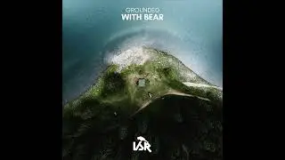 With Bear - Grounded LP [PREVIEW MIX] {IRON055}
