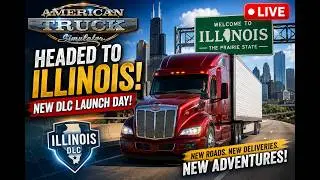 American Truck Simulator Illinois DLC LIVE | Long Haul