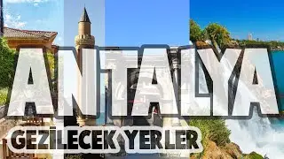 Antalya Gezilecek Yerler (Kaleiçi, Yivli minare, Hadrian Kapısı) EN İyi 6 Yer!