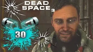 DEAD SPACE 3 - Let’s Play - Part 30