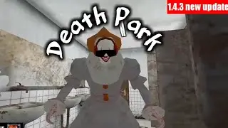 Death park 1.4.5 full gameplay