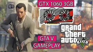 GTX 1060 3GB GTA V Gameplay | GTA V GAMEPLAY