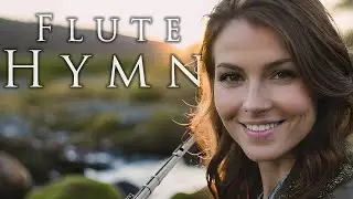Pass Me Not, O Gentle Savior 🙏🏼 Beautiful Flute Hymn Instrumentals