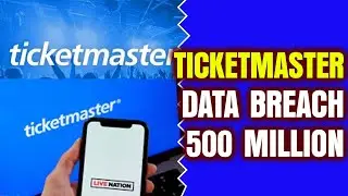 Review  | Post Mortem Ticketmaster Hacked: 500 Million Customer Data Stolen Cloud Database.