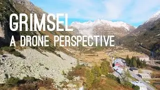 GRIMSEL - a drone perspective in 4K