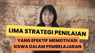Membuat Penilaian Menjadi Alat Pembelajaran yang Kuat? Lihat 5 Strategi Formatif Ini