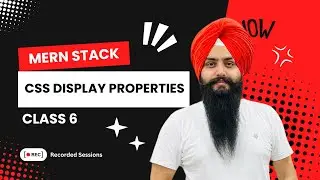 Day 6: CSS Display Properties | Full Stack Development Course | Punjabi Language