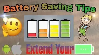 Tips to Improve your Phone Battery Life. No apps required.