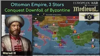 European War 7 EW7: Conquest Downfall of Byzantine, Ottoman Empire 3 Stars !!