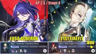 THIS BUFF IS BETTER THAN IT SAYS! AP 2.3 Stage 4: E0S0 Acheron + E1S1 Firefly [Apocalyptic Shadow]