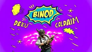Binod the montage || PUBG Mobile Montage || ColDAiM #binod