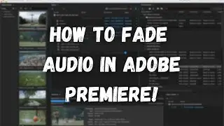 How To Fade Audio In Adobe Premiere!