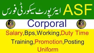 ASF Corporal Salary,Training and other Information 2021 II How To Join ASF II Jobs Information