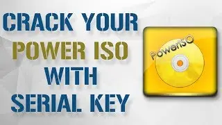 How To Crack Power ISO With Serial Key On Windows 7