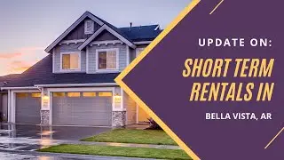 No More AirBnB's in Bella Vista? (more regulations coming!)