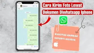 Cara Kirim Foto/video Lewat Dokumen Di WhatsApp Iphone