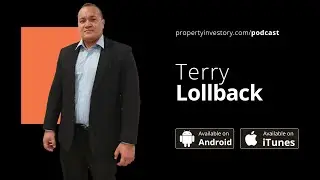 How Terry Lollback Purchased Seven Properties in Under a Year