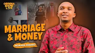 OBINNA SHOW LIVE: MARRIAGE, FINANCIAL PLANNING & SUCCESS - Morara Kebaso