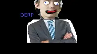 Parody - DERPY MAN