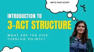 Structure: TURNING POINTS and how to think of them to better tell your story - SCREENWRITING LESSONS
