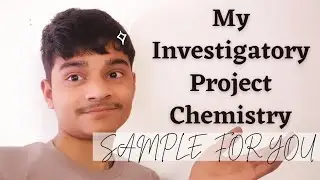 Investigatory Project of Chemistry Class 12th | Sample Project | CBSE Term 2 | 2021-22 | Edubasics