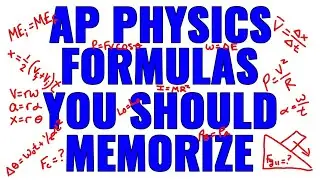 10 Formulas You Should Memorize For AP Physics 1 Exam