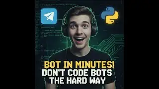 Build a Full-Featured Telegram Bot in Python – Beginner to Advanced!