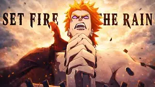 Pain - Set fire to the rain  [AMV]