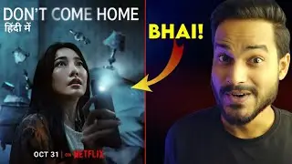 Don't Come Home Review : SPOILERS FREE....🙋|| Dont Come Home Netflix || Don't Come Home Trailer