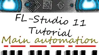 FL-Studio 11 Tutorial ( deutsch ) #1 Main automation