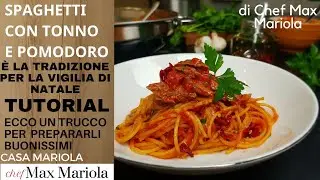 SPAGHETTI AL TONNO e POMODORO - Semplici ma BUONISSIMI !!! - Ricetta di Chef Max Mariola