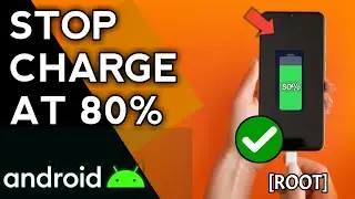 Stop Charge At 80% on Any Android!  || How to prevent overcharging android.