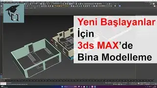 Yeni Baslayanlar için 3ds MAX'de Bina Modelleme Bölüm 1